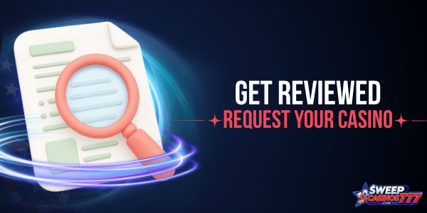how to get reviewed on sweepcasinos777.com