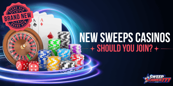 brand new sweepstakes casinos